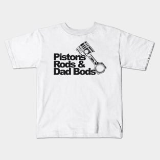 Piston Rods And Dad Bods Mechanic Kids T-Shirt